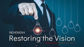 Restoring The Vision