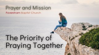 The Priority of Praying Together