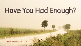 Have You Had Enough?